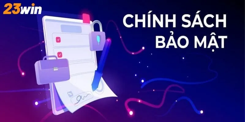 Chính sách bảo mật quy định về trách nhiệm thành viên